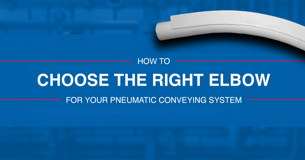 How To Choose The Right Elbow For Your Pneumatic Conveying System 8109